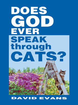 cover image of Does GOD Ever Speak through CATS?